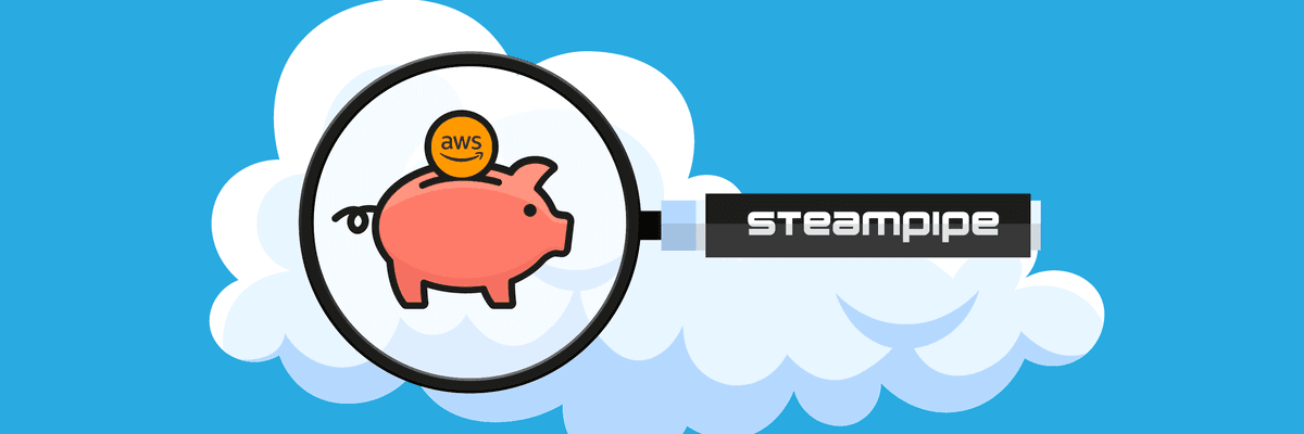 Use Steampipe to identify cost savings in AWS | Blog | Steampipe